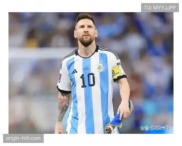 阿根廷队阵容焕然一新，备战世界杯表现亮眼开启新篇章